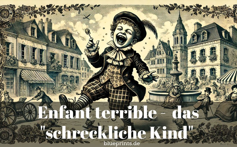 Ein kleines enfant terrible