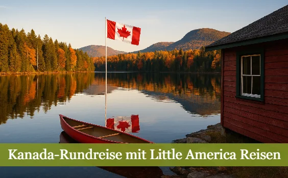 Mit Little America Reisen auf Kanada-Rundreise