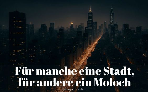 Der Moloch Stadt