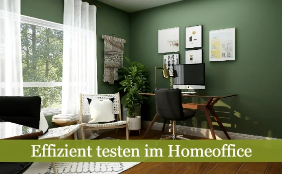 Softwaretesten im Homeoffice