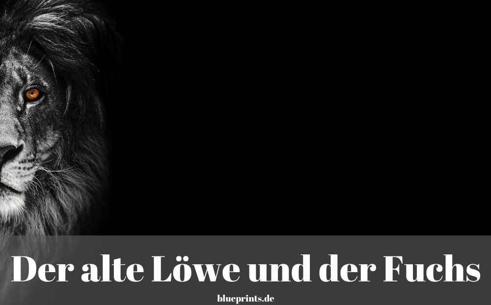 Der alte Löwe und der Fuchs