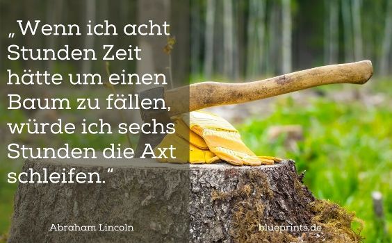 Abraham Lincoln über Vorbereitung