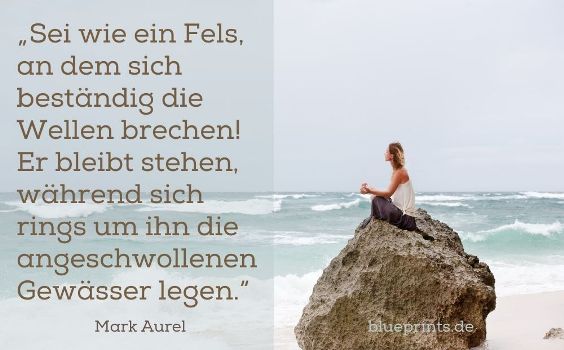 Mark Aurel über ruhig bleiben