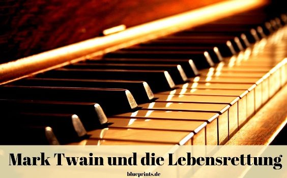 Mark Twain und die Lebensrettung