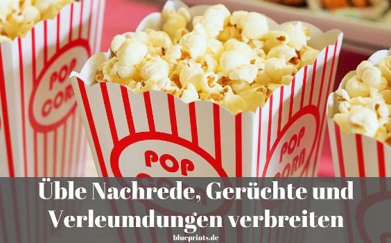 Üble Nachrede und Gerüchte verbreiten