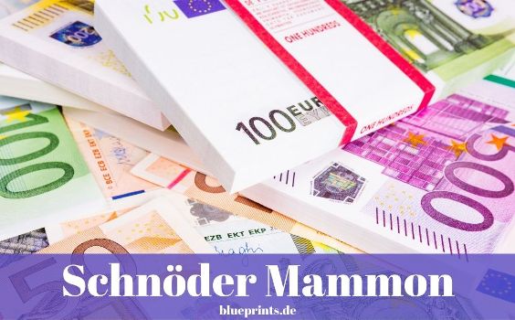 Schnöder Mammon