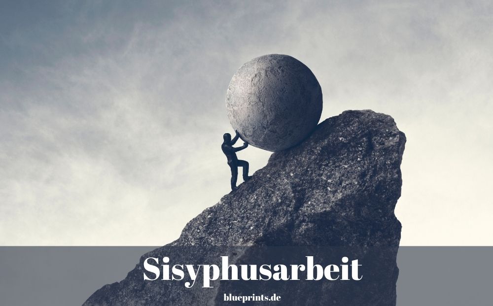 Sisyphusarbeit – Bedeutung