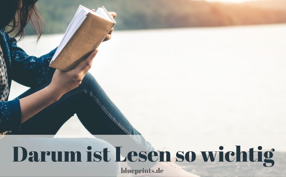 Warum Lesen wichtig ist