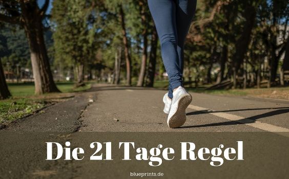 21 Tage Regel