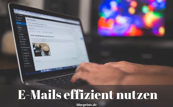 E-Mail effizienter Umgang