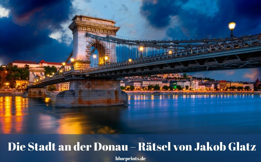 Jakob Glatz – Rätsel – Stadt an der Donau