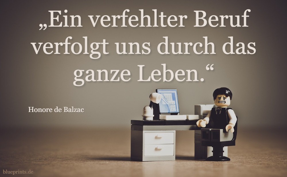 Männchen am Schreibtisch, Zitat Balzac