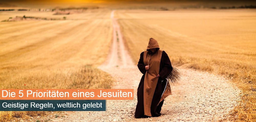 Die 5 Prioritäten eines Jesuiten