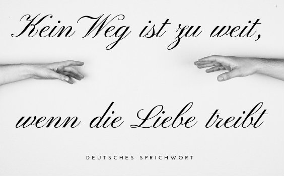 Kein Weg ist zu weit, wenn die Liebe treibt
