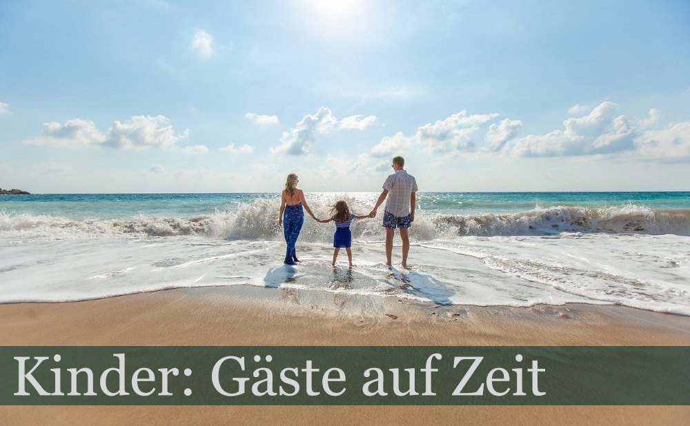 Deine Kinder sind nicht Deine Kinder