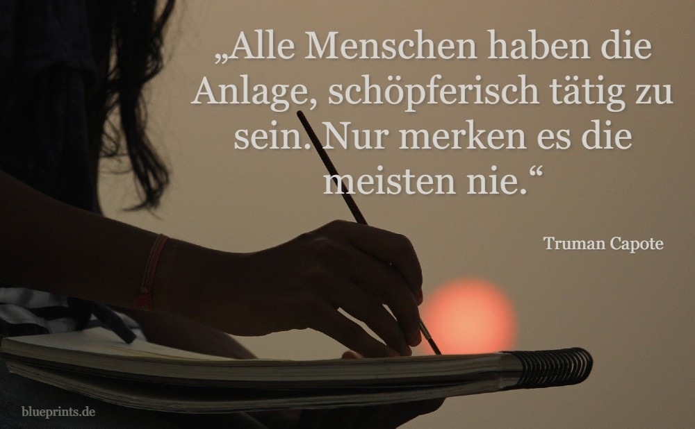 Alle Menschen sind schöpferisch | Capote | Bild: Frau schreibt
