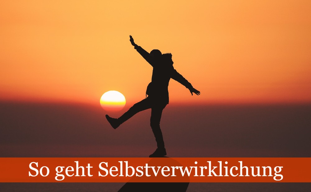 Selbstverwirklichung im Leben