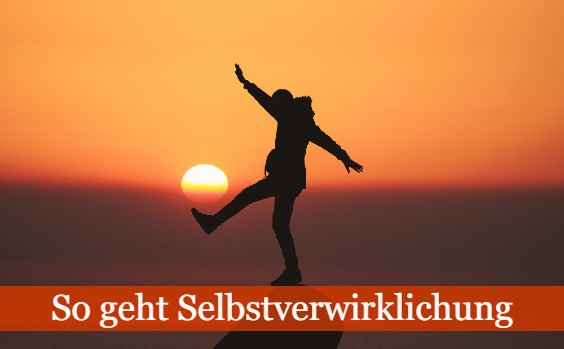 Selbstverwirklichung im Leben