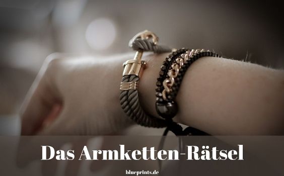 Das Armketten-Rätsel