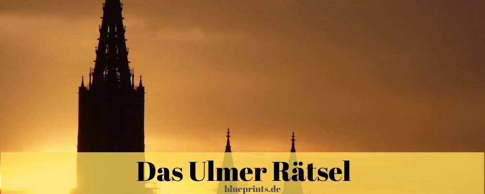 Das Ulmer Rätsel