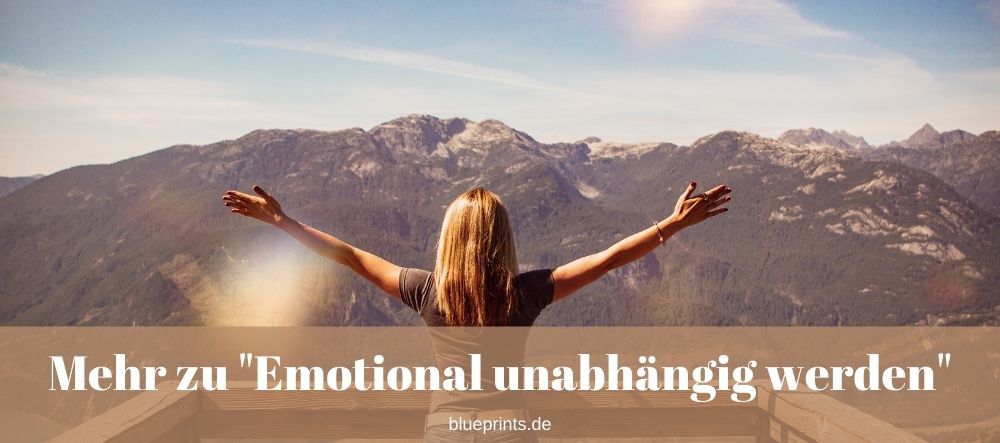 Emotional unabhängig werden