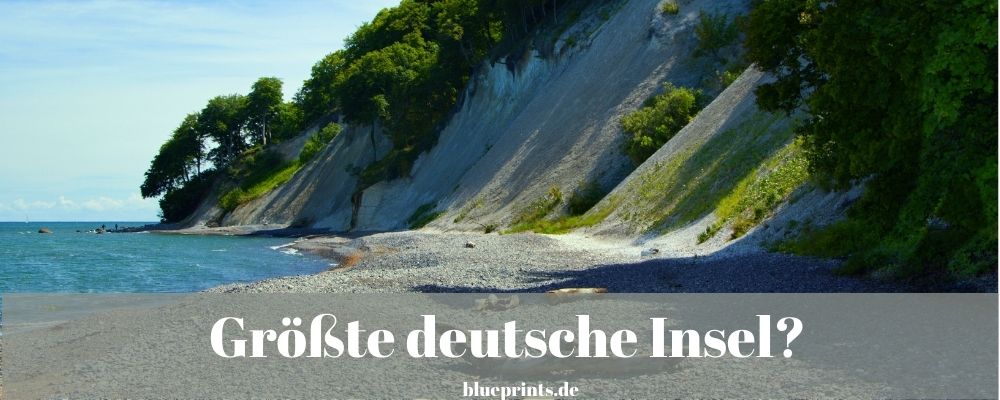 Wie heißt die größte deutsche Insel?