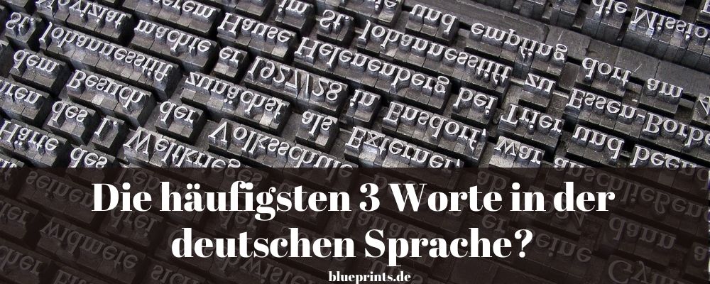 Häufigsten Worte in der deutschen Sprache