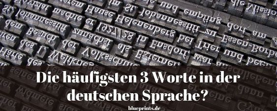 Häufigsten Worte in der deutschen Sprache