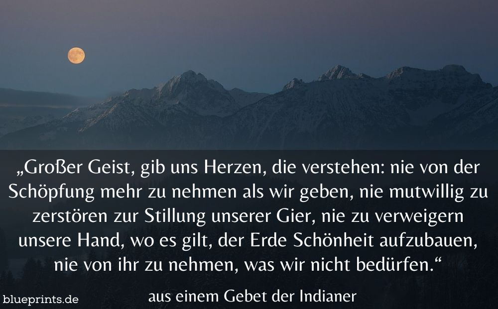 Die Indianer über den Umgang mit der Erde