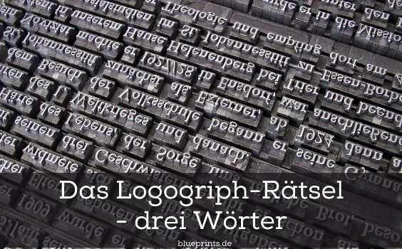 Logogriph-Rätsel - drei Wörter