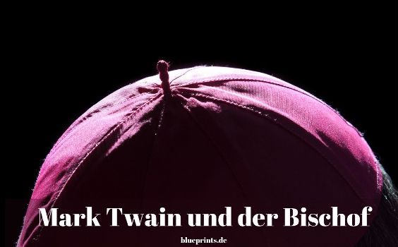 Mark Twain und sein Freund der Bischof