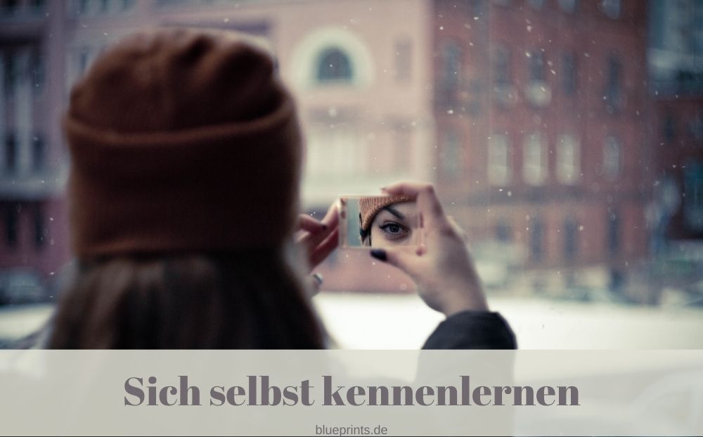 Mich selbst kennenlernen