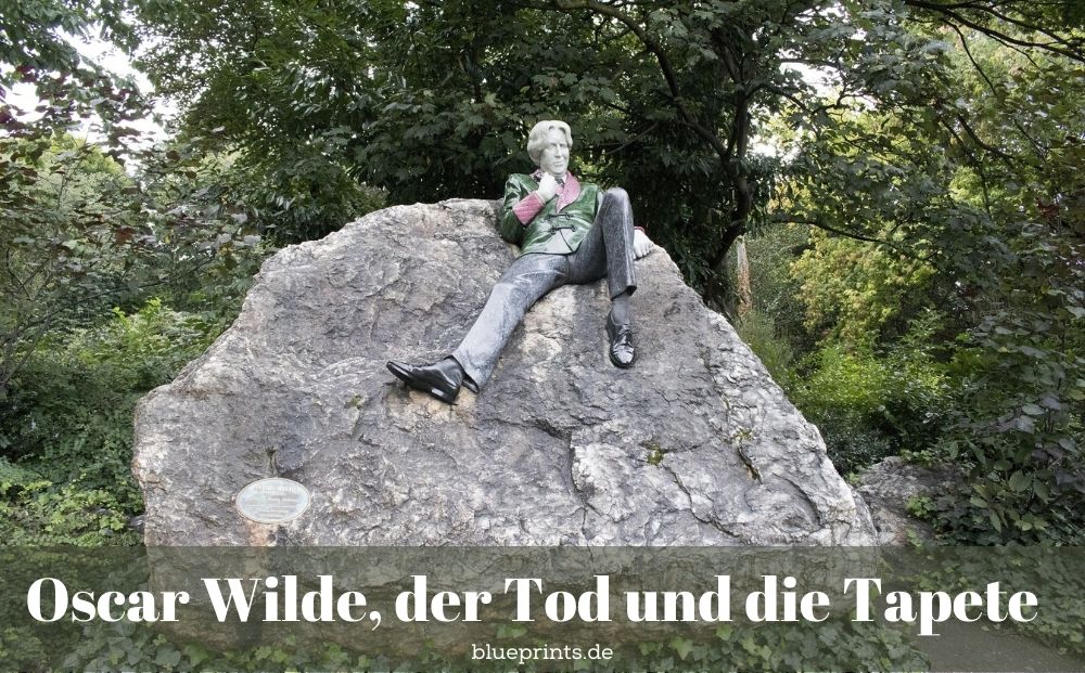 Oscar Wilde Tod Zitat