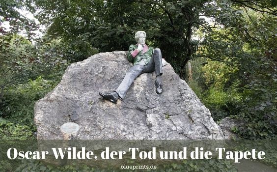 Oscar Wilde Tod Zitat