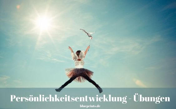 Persönlichkeitsentwicklung Übungen
