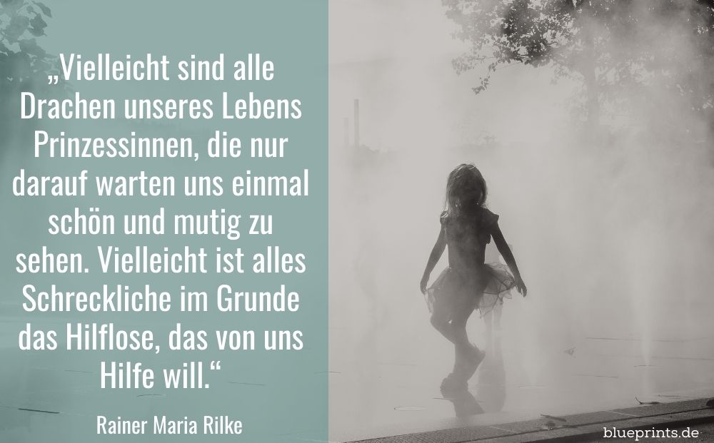Rilke Drachen Prinzessin – Zitat