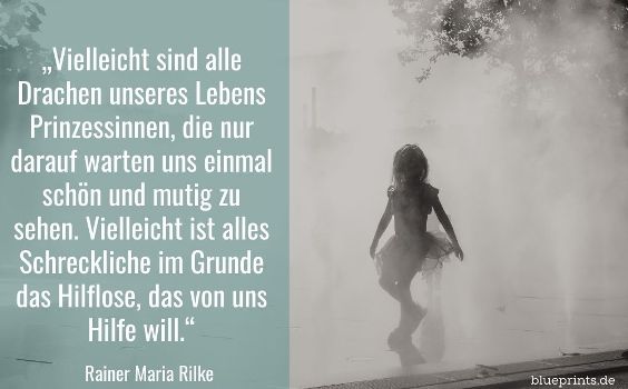 Rilke Drachen Prinzessin – Zitat
