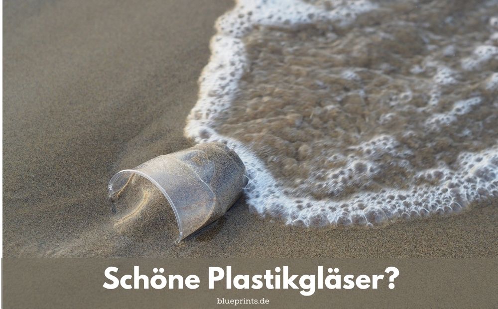 Aufgabe Schöne Plastikgläser