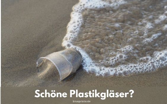 Aufgabe Schöne Plastikgläser