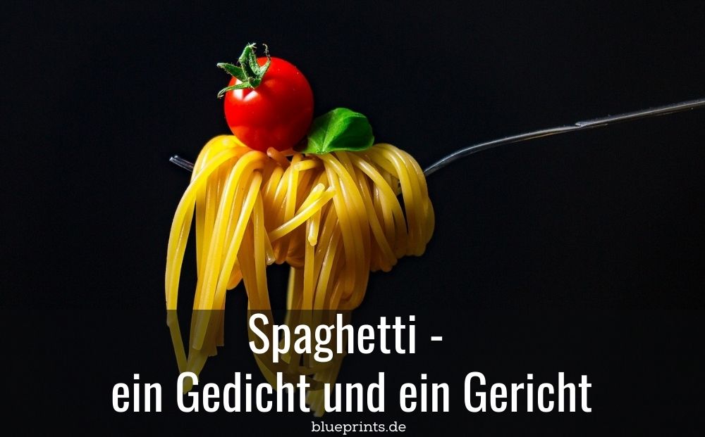 Spaghetti Gedicht
