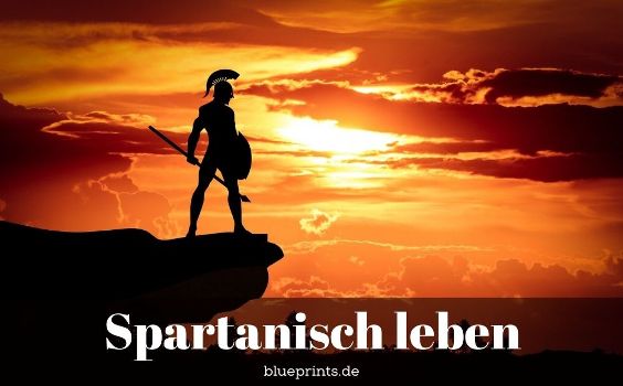 Spartanisch leben  – Bedeutung