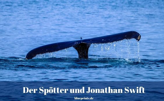 Der Spötter und Jonathan Swift