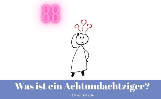 88er - Was ist das?