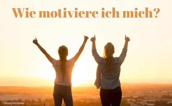 Wie motiviere ich mich