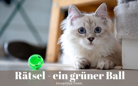 Rätsel - ein grüner Ball