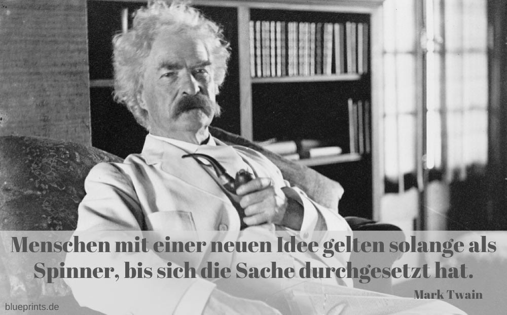 Mark Twain über neue Ideen und Spinner