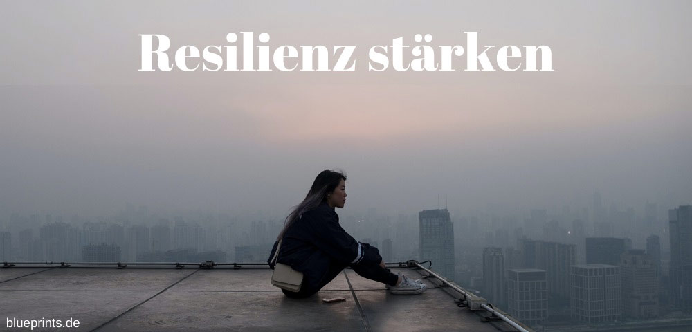 Resilienz stärken