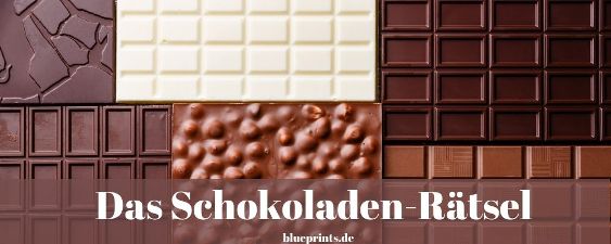 Das Schokoladen Rätsel