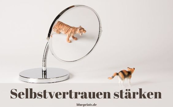 Selbstvertrauen stärken Übungen