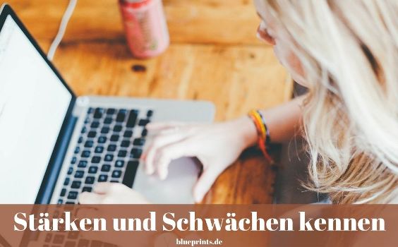 Stärken und Schwächen